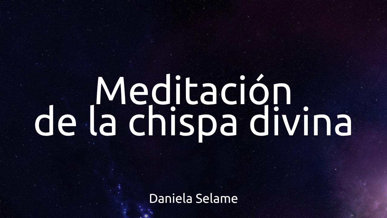 Meditación Chispa Divina